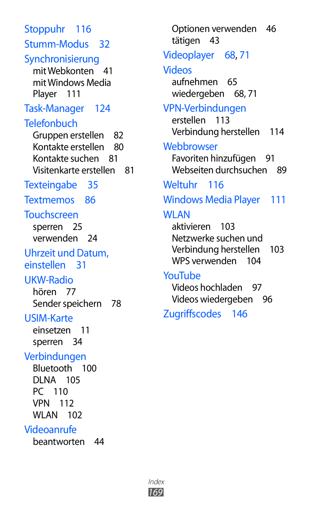 Samsung GT-I9070HKNTUR, GT-I9070HKNATO 169, Mit Webkonten 41 mit Windows Media Player , UKW-Radiohören , Wiedergeben 68 